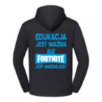 Bluza z nadrukiem - EDUKACJA JEST WAŻNA ALE FORTNITE JEST WAŻNIEJSZY v2 - obrazek 5