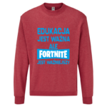 Bluza z nadrukiem - EDUKACJA JEST WAŻNA ALE FORTNITE JEST WAŻNIEJSZY v2 - obrazek 4
