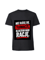Męska koszulka z nadrukiem - Nie kłócę się - obrazek 2