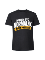 Męska koszulka z nadrukiem - Miałem być normalny v2 - obrazek 3